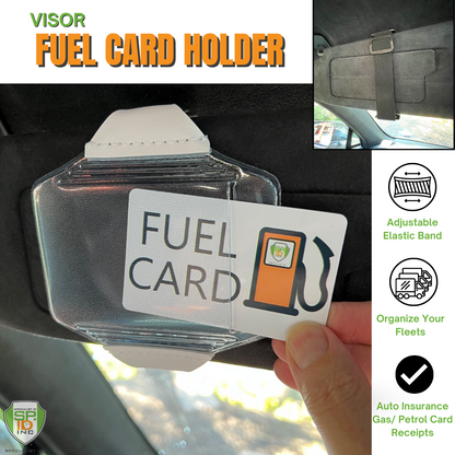 The Clear Fuel Card Holder for Visor with Elastic Band, mounted inside a car, features an adjustable elastic band for visor attachment. The product also doubles as a vinyl badge holder, with text explaining its uses: organizing fleets and storing auto insurance, gas, and petrol card receipts.