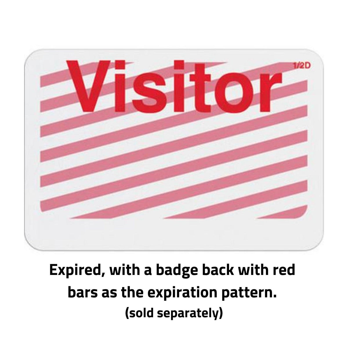 TEMPbadge T6403 Handwritten Expiring Badge Front, Half-Day, Visitor, expired state