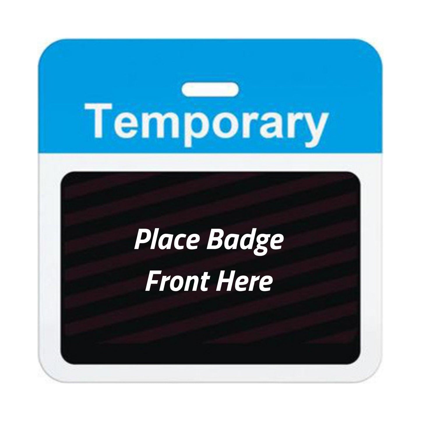 Self-expiring temporary badge back with blue Temporary header bar, slot punch, and black backing printed Place Badge Front Here, part T5938A