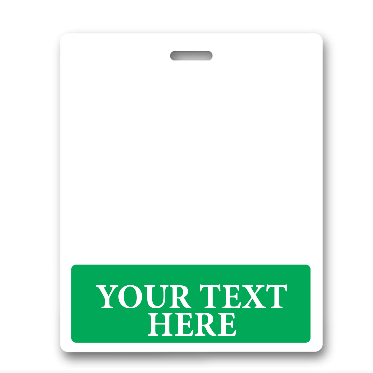 BB-1XL-CUSTOM-GREEN-H Green - A blank rectangular ID card with a white background and a green bottom section that reads "YOUR TEXT HERE." There is a slot at the top for attaching a lanyard. Ideal for ID badge recognition, this Oversized Custom Printed Horizontal XL Badge Buddy (Extra Large Size) adds a personalized touch to your identification needs.