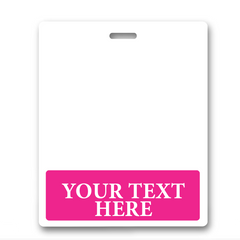 A blank white badge with a slot for a lanyard at the top. The bottom features a bright pink section containing the text "YOUR TEXT HERE" in capital letters, perfect for the Oversized Custom Printed Horizontal XL Badge Buddy (Extra Large Size).