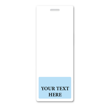 A white rectangular tag with a light blue bottom section labeled "YOUR TEXT HERE." The top includes a cut-out slot for hanging, ideal for Oversized Custom Vertical Badge Buddy XL- (Extra Large Size).