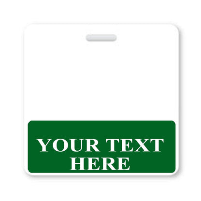 Standard size ID badge with a green section at the bottom and the text "YOUR TEXT HERE" in white. A slot at the top allows for attachment, making it perfect for Custom Printed Badge Buddy Horizontal (Standard Size).