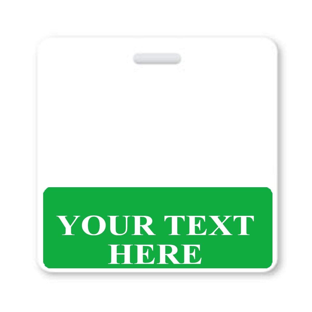 BB-CUSTOM-GREEN-H Green - A white badge with a green section at the bottom containing the text "YOUR TEXT HERE" in white, designed as Custom Printed Badge Buddy Horizontal (Standard Size), with a slot for hanging at the top.
