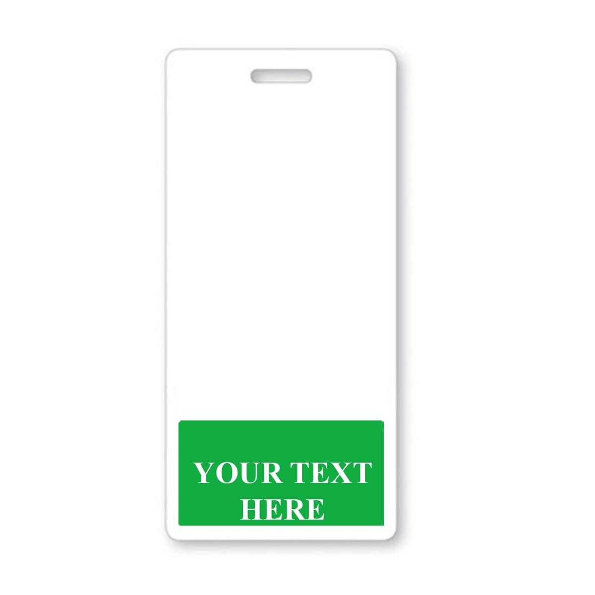 A Custom Printed Badge Buddy Vertical (Standard Size) identification card with a green section at the bottom displaying the text "YOUR TEXT HERE" offers an ideal solution for custom badge buddies, ensuring instant role recognition.
