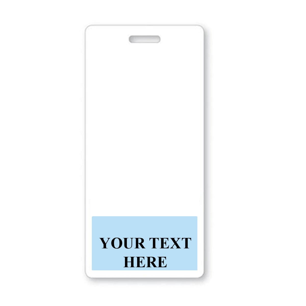 A Custom Printed Badge Buddy Vertical (Standard Size) with a slot for a lanyard and a blue area at the bottom labeled "Your Text Here," perfect for custom badge buddies or instant roll recognition.