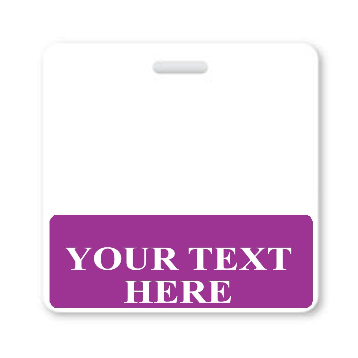 BB-CUSTOM-PURPLE-H Purple - A white badge with a purple rectangular area at the bottom, featuring the text "YOUR TEXT HERE" in white capital letters, perfect for Custom Printed Badge Buddy Horizontal (Standard Size).