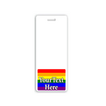 A Custom Printed Badge Buddy Vertical (Standard Size) features a rainbow-colored section at the bottom where the text "Your Text Here" is written, perfect for custom badge buddies and instant role recognition.