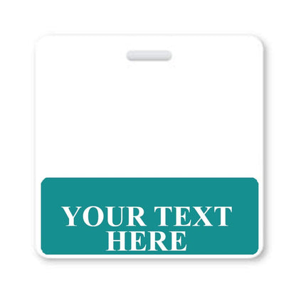 A Custom Printed Badge Buddy Horizontal (Standard Size) with a slot at the top and a teal section at the bottom displaying "YOUR TEXT HERE" in white capital letters, designed for instant role recognition.