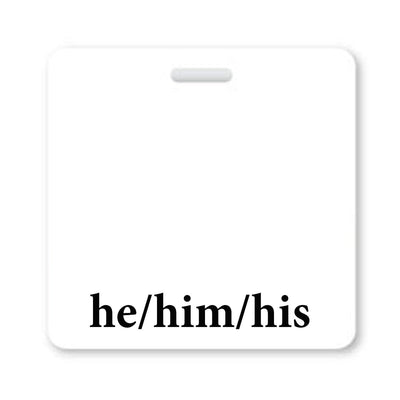 Pronoun Badge Buddy He/Him/His Horizontal with White Border
