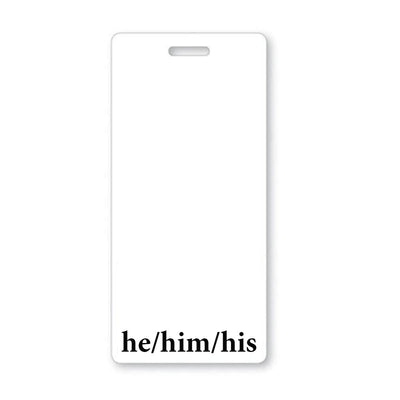 Pronoun Badge Buddy He/Him/His Vertical with White Border