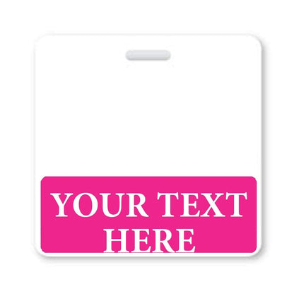 A Custom Printed Badge Buddy Horizontal (Standard Size) with a white top section and a pink bottom section. The pink section displays the words "YOUR TEXT HERE" in bold, white uppercase letters. Perfect for custom badge buddies and instant roll recognition.