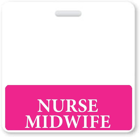A white horizontal NURSE MIDWIFE Badge Buddy - Horizontal Badge Backer with Hot Pink Color Border at the bottom, reading "Nurse Midwife" in bold, white letters. Sold by Specialist ID.