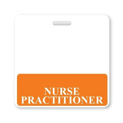 A NURSE PRACTITIONER Horizontal Badge Buddy with ORANGE Border, perfect for a hospital setting. Sold by Specialist ID.