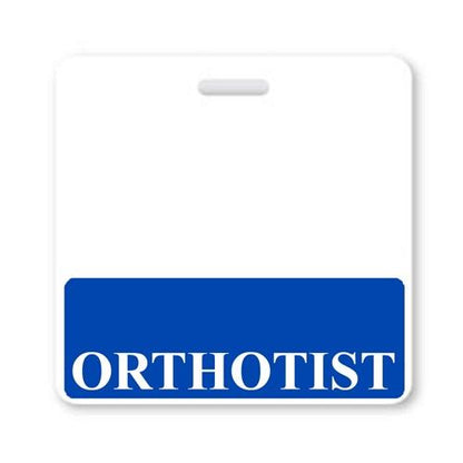 White badge with a blue bottom section displaying the word "ORTHOTIST" in white capital letters. This fully laminated teslin "ORTHOTIST" Horizontal Badge Buddy with Blue border ensures instant roll recognition.