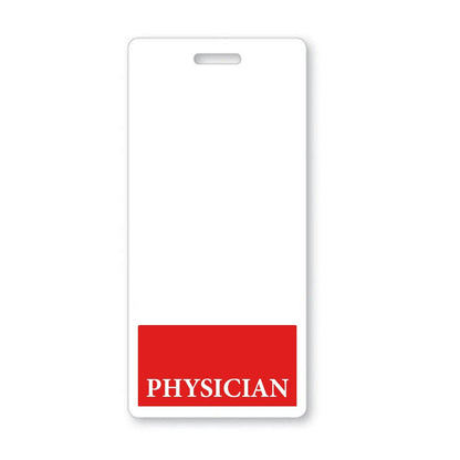 A white badge with a red section at the bottom labeled "PHYSICIAN," serving as a PHYSICIAN Vertical Badge Buddy with Red Border in a hospital environment for clear role recognition.