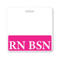 Hot Pink RN BSN Registered Nurse Horizontal Badge Buddy BB-RNBSN-HOTPINK-H