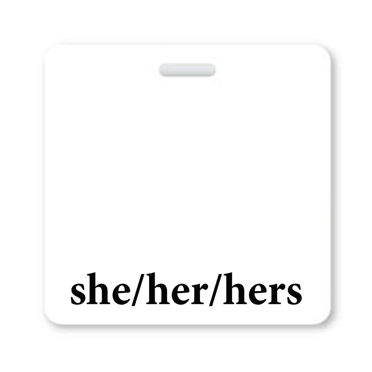 White She/Her/Hers Horizontal Pronouns Badge Buddy with White Border BB-SHE-WHITE-H