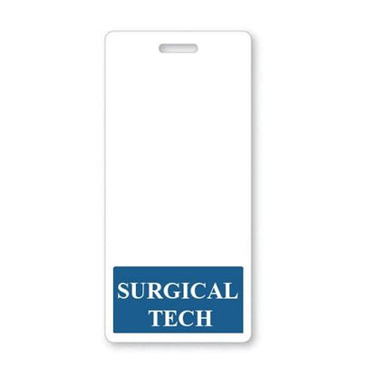A white identification badge with "SURGICAL TECH" written in bold white letters on a blue background at the bottom, designed as a laminated "SURGICAL TECH" Vertical Badge Buddy with Blue border for instant role recognition.